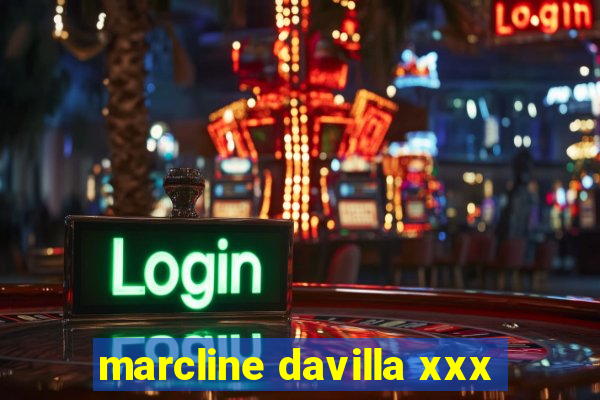 marcline davilla xxx